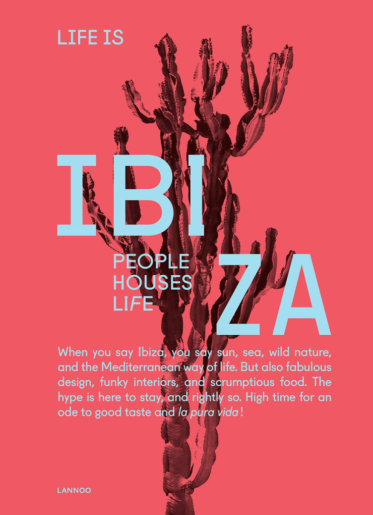 Life Is Ibiza: een kijkje in de huizen van eilandbewoners